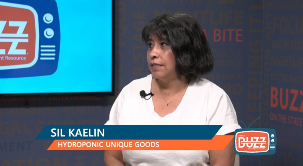 BUZZ TV – Sil Kaelin, Hydroponic Unique Goods