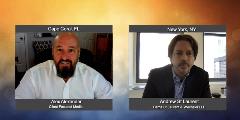 “Ask the Attorney ” with Andrew St.Laurent from Harris St.Laurent & Wechsler