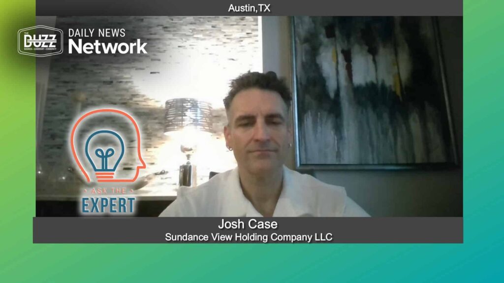 Ask the Expert with Josh Case of Sundance View Holding Company LLC