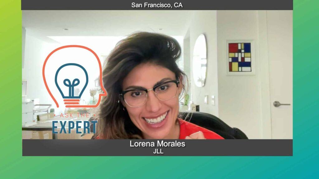Ask the Expert with Lorena Morales of JLL