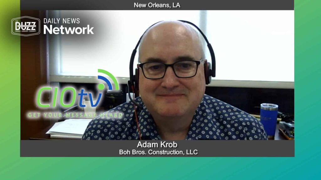 CIOtv with Adam Krob of Boh Bros. Construction, LLC