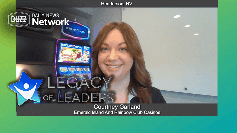 Legacy of Leaders  with Courtney Garland of Emerald Island and Rainbow Club Casino