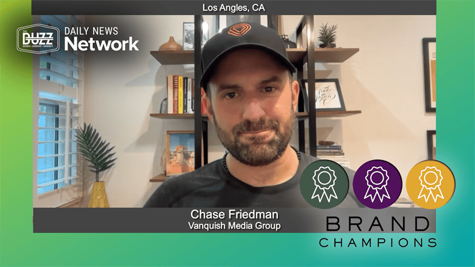 Brand Champions with Chase Friedman of Vanquish Media Group