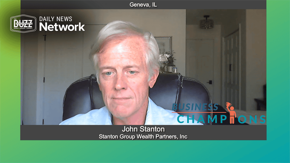 Business Champions with John Stanton of Stanton Group Wealth Partners, Inc