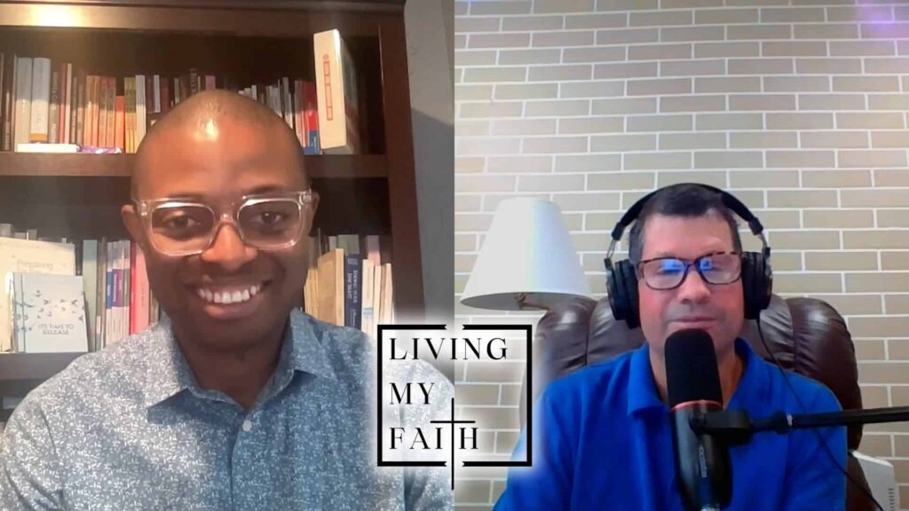 Living My Faith with Rick Meyer and Ayodeji Anifowose