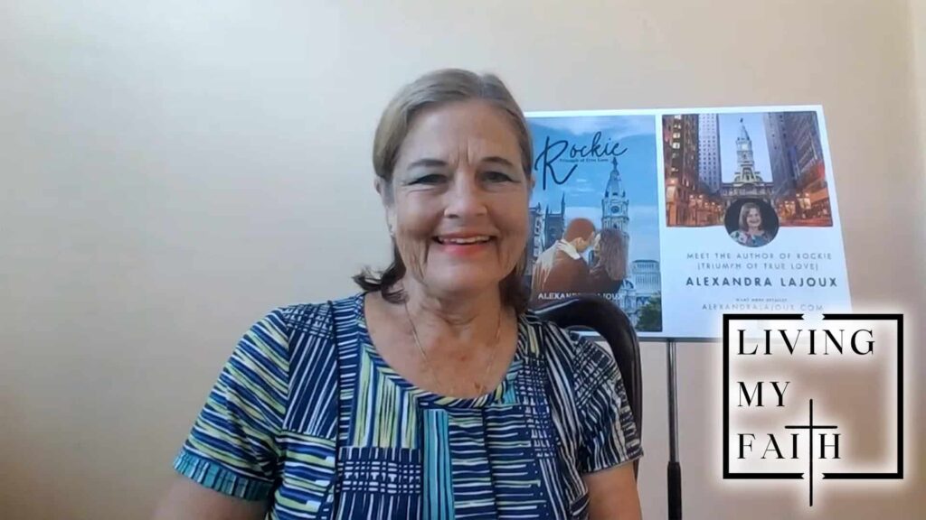 Living My Faith with Alexandra Lajoux of AlexandraLajoux.com