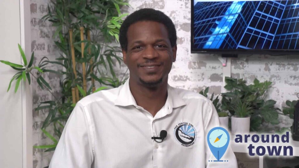 Around Town with Nelson McCoy  of The Center One Foundation